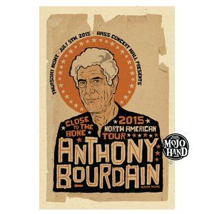 Anthony Bourdain tour poster - 2015 - 12"x18" signed by the poster designer